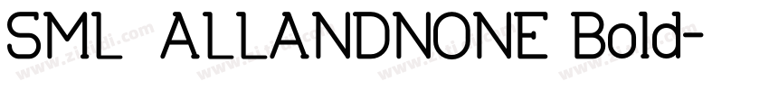 SML_ALLANDNONE Bold字体转换